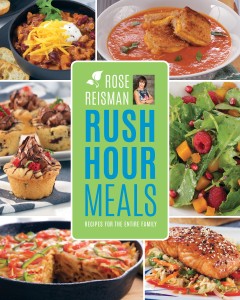 Rose Reisman - Rush Hour Meals - cover - april 2016